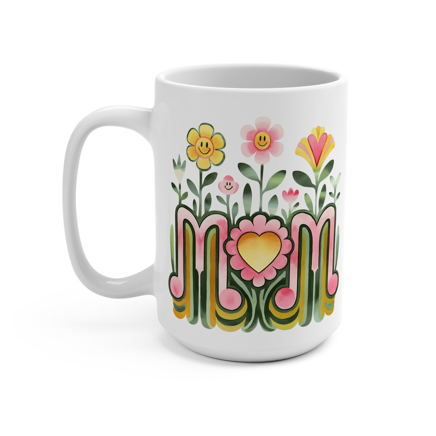 Mom's Love in Bloom Coffee Tea Love Mother's Day Mug 15oz