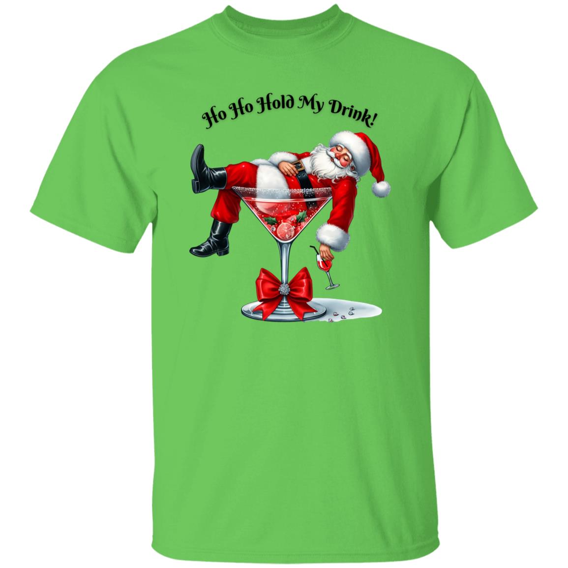 Ho Ho Hold My Drink! Tee Shirt