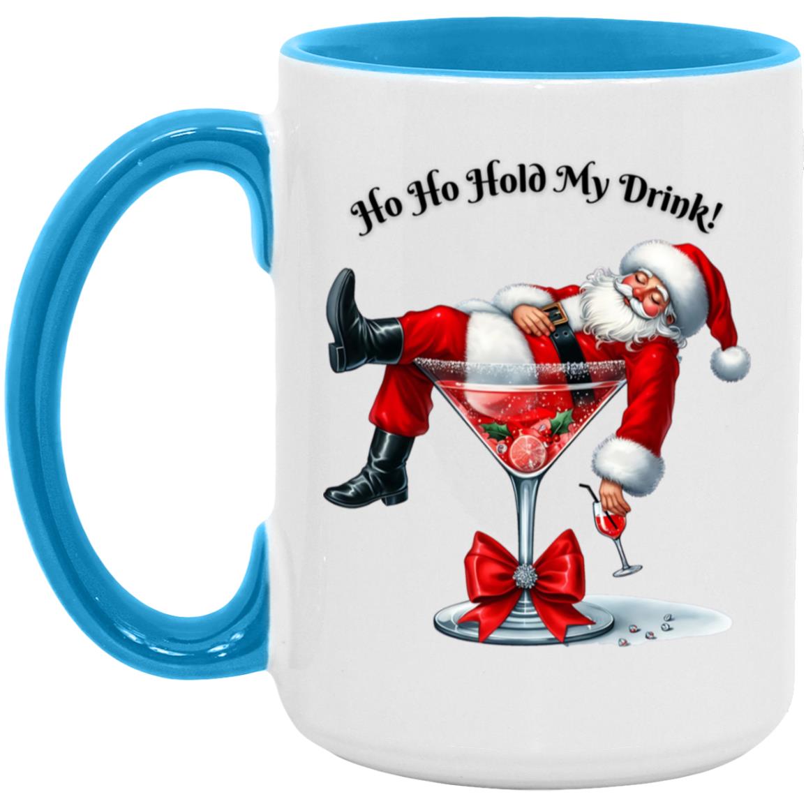 Ho Ho Hold My Drink! Coffee Mug