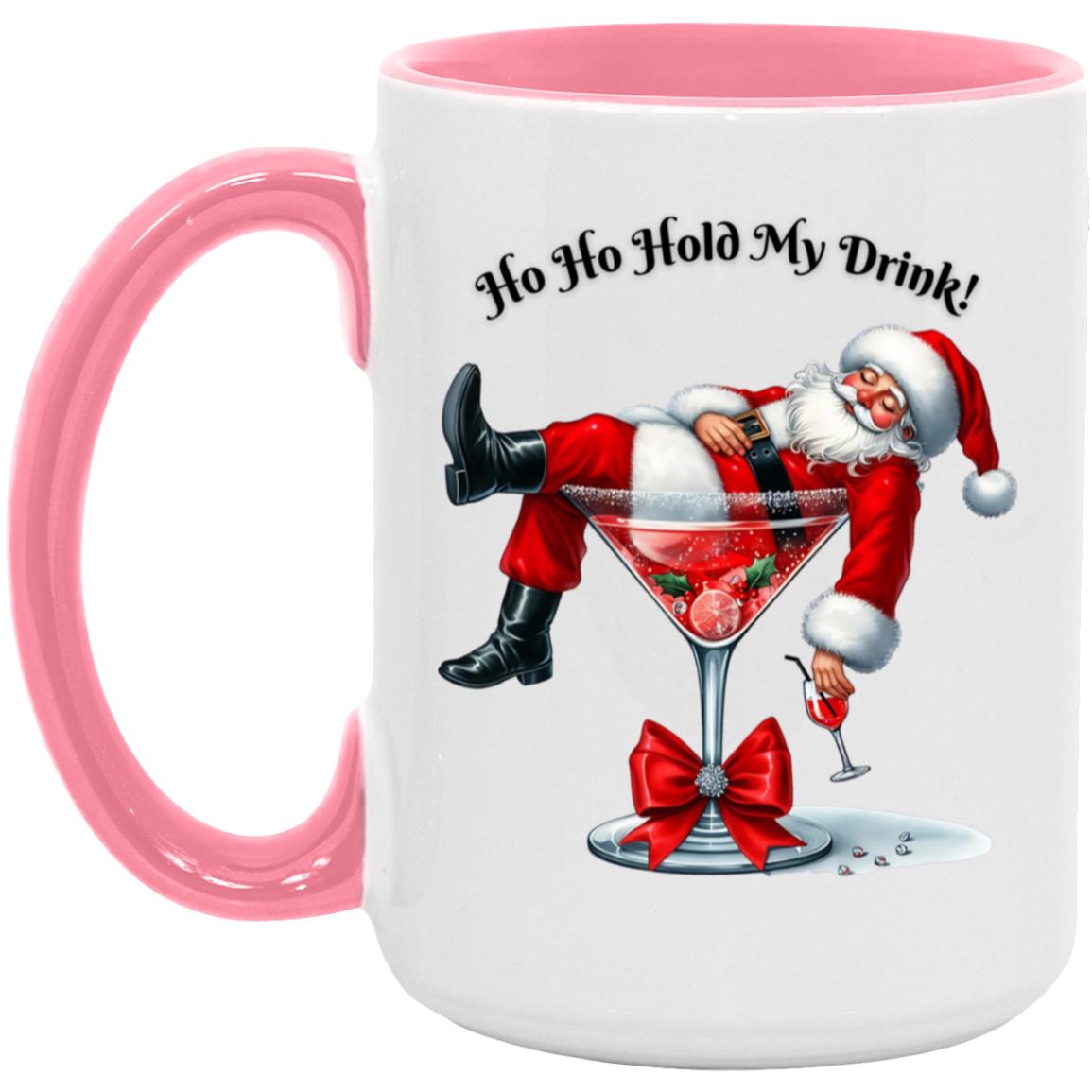 Ho Ho Hold My Drink! Coffee Mug