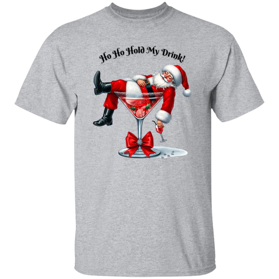 Ho Ho Hold My Drink! Tee Shirt