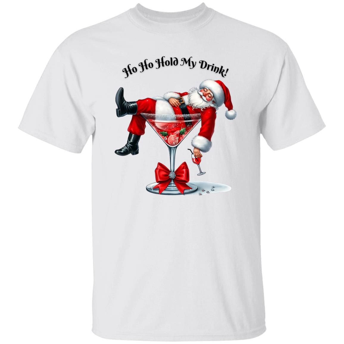 Ho Ho Hold My Drink! Tee Shirt